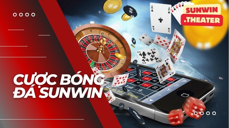 Cược Bóng Đá Sunwin